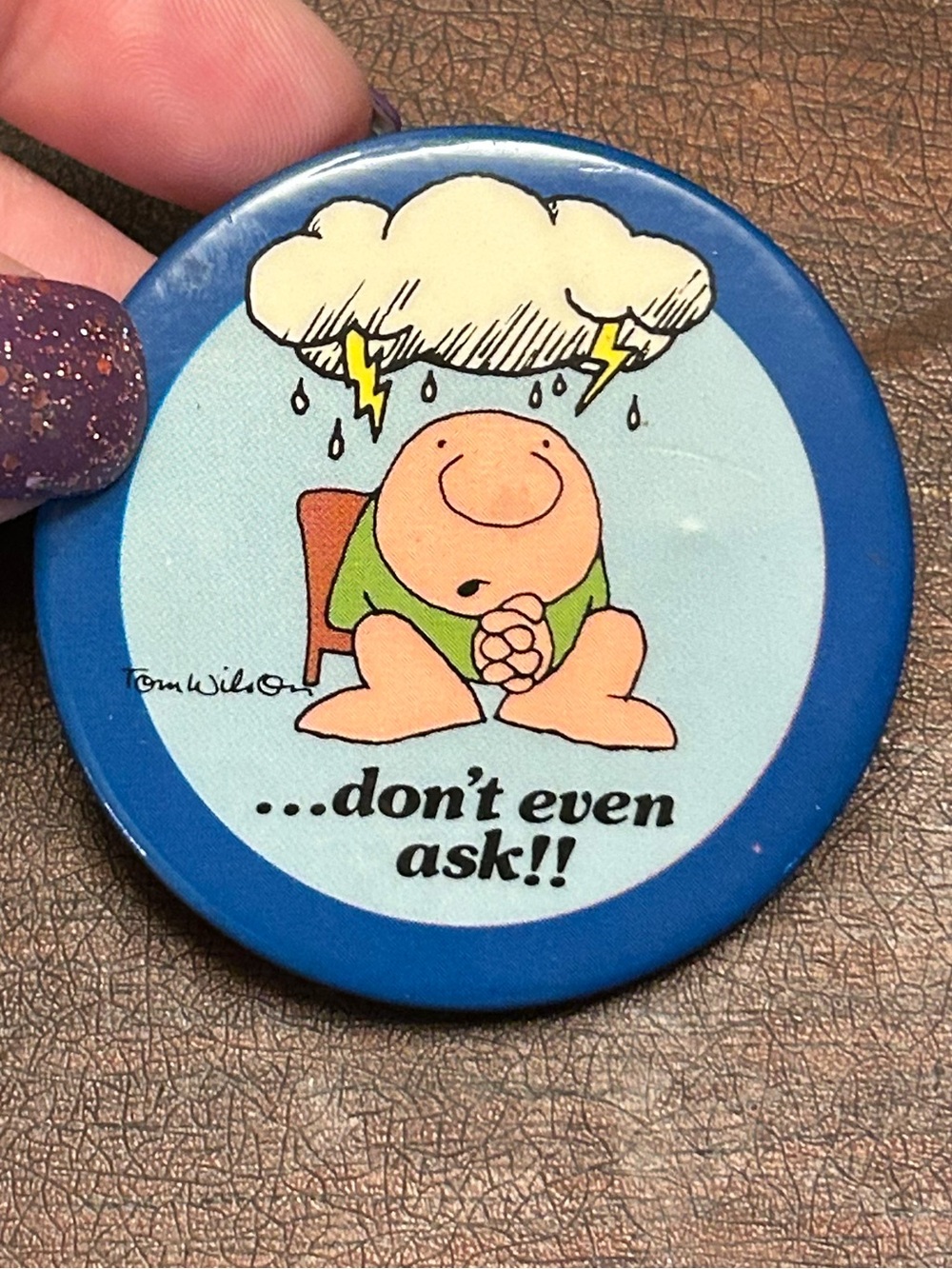 Ziggy button pin don’t even ask 1980s pin